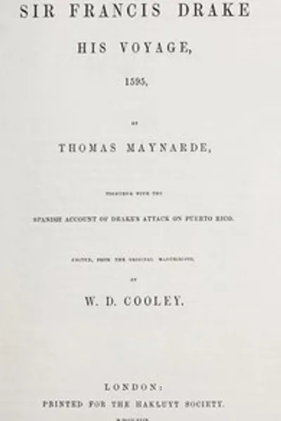 Обложка книги "Сэр Фрэнсис Дрейк: Его плавание 1595 года: Вместе с испанским описанием нападения Дрейка на Пуэрто-Рико"