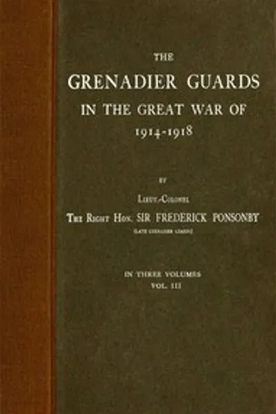 Обложка книги "Гренадерская гвардия в Великой войне 1914-1918, Том 3 из 3"