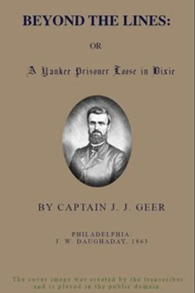 Обложка книги "За линией фронта; Или, Янки-заключенный на свободе в Дикси"
