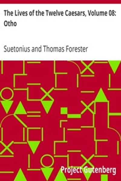 Обложка книги "Жизнь двенадцати цезарей. Том 8: Ото"