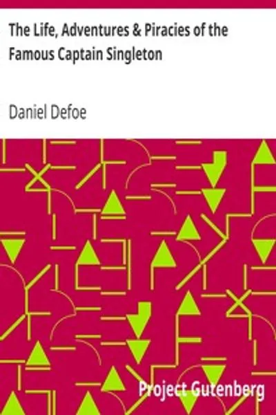 Обложка книги "Жизнь, приключения и пиратство знаменитого капитана Синглтона"