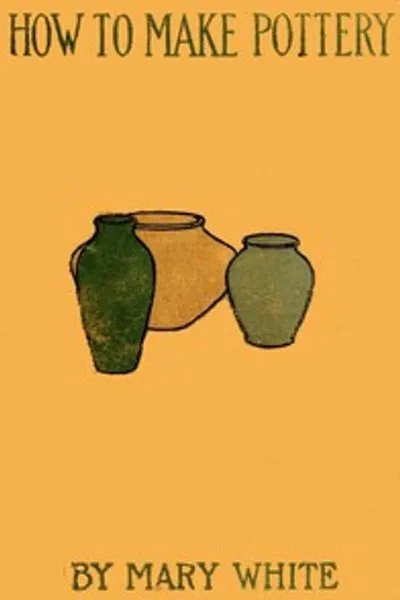 Обложка книги "Как делать гончарные изделия"
