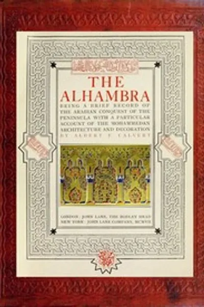 Обложка книги "Альгамбра: краткий очерк арабского завоевания Пиренейского полуострова с особым описанием мавританской архитектуры и декора"