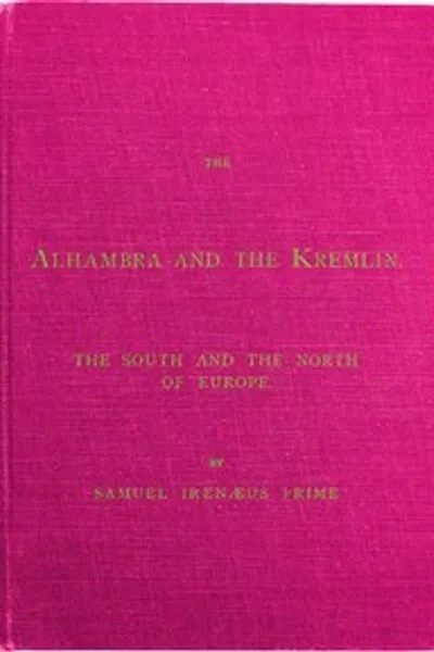 Обложка книги "Альгамбра и Кремль: Юг и Север Европы"