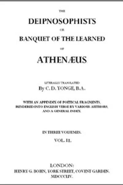 Обложка книги "Деипнософы, или Банкет ученых Афинея. Том 2 из 3"