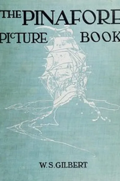 Обложка книги "Картинная книга Пинафор: история H.M.S. Пинафор"