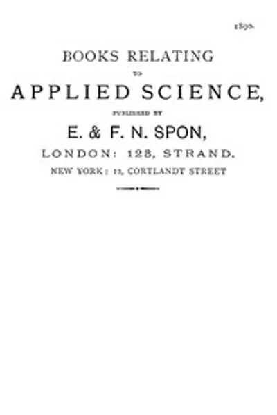 Обложка книги "Книги по прикладной науке, изданные E. & F. N. Spon, 1890"