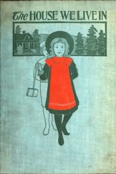 Обложка книги "Дом, в котором мы живём; или, Создание тела"