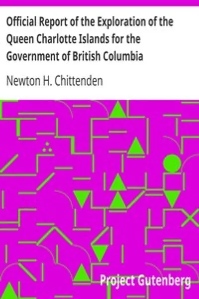 Обложка книги "Официальный отчёт об экспедиции на острова Королевы Шарлотты для правительства Британской Колумбии"