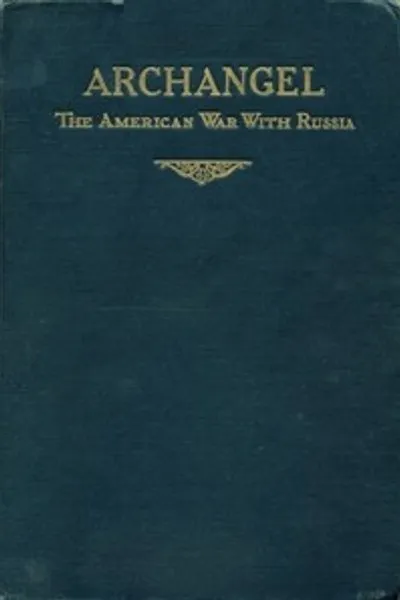 Обложка книги "Архангел: Американская война с Россией"