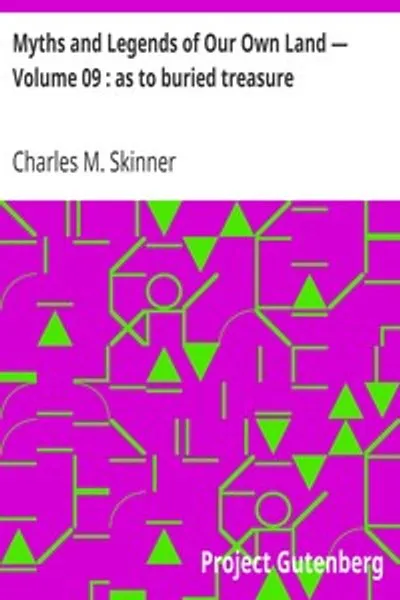 Обложка книги "Мифы и легенды нашей земли — Том 09: о зарытом сокровище"
