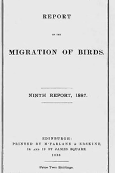 Обложка книги "Отчет о миграции птиц весной и осенью 1887 года. Девятый отчет: (Том II, № 4.)"