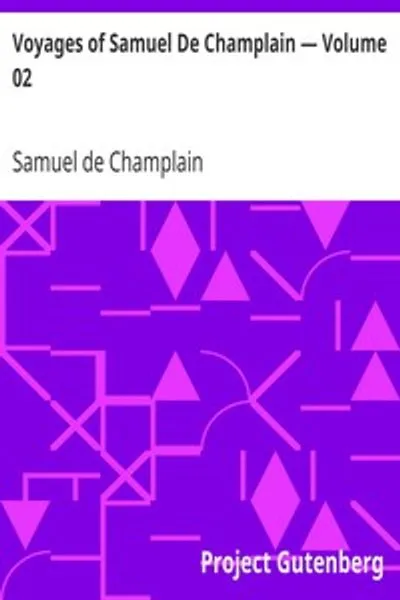 Обложка книги "Путешествия Самюэля де Шамплена — Том 02"