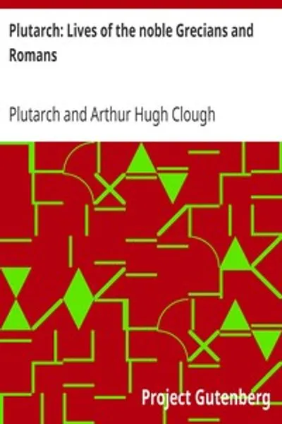 Обложка книги "Плутарх: Сравнительные жизнеописания знаменитых мужей греков и римлян"