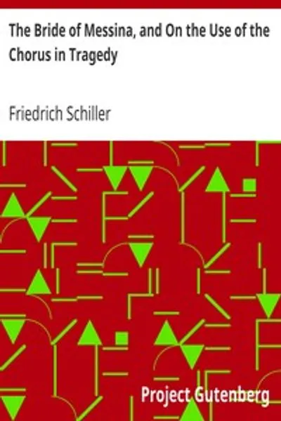 Обложка книги "Мессинская невеста, и О назначении хора в трагедии"