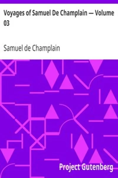 Обложка книги "Путешествия Самюэля де Шамплена. Том 03"