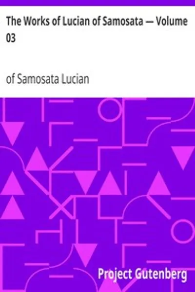 Обложка книги "Сочинения Лукиана Самосатского — Том 03"