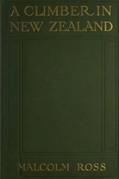 Обложка книги "Альпинист в Новой Зеландии"