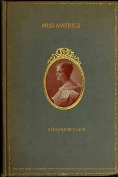 Обложка книги "Мисс Америка; рисунки и фотографии американской девушки"