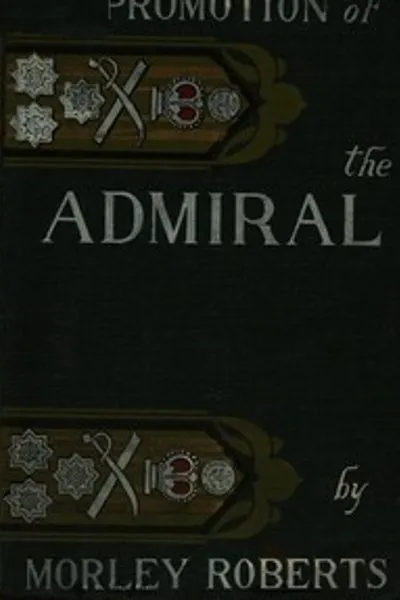 Обложка книги "Продвижение адмирала и другие морские комедии"