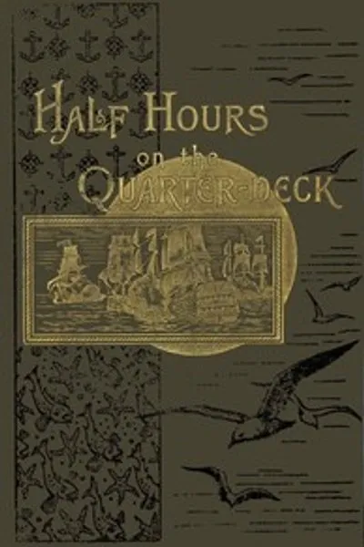 Обложка книги "Полчаса на шканцах: От испанской Армады до сэра Клаудисли Шовелла (1670)"