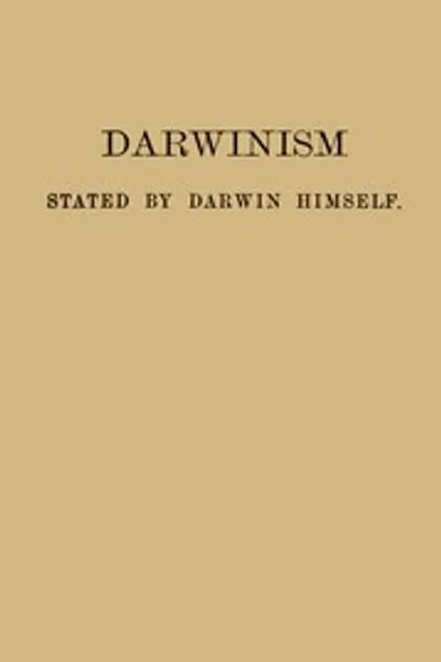 Обложка книги "Дарвинизм своими словами: Характерные отрывки из сочинений Чарльза Дарвина"