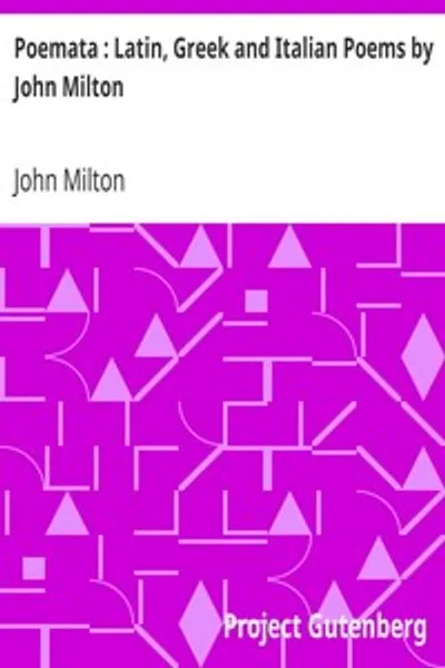 Обложка книги "Поэмы: Латинские, греческие и итальянские стихотворения Джона Мильтона"