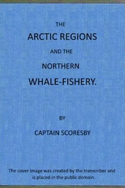 Обложка книги "Арктические регионы и северное китобойное промысел"