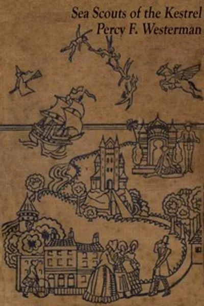 Обложка книги "Морские скауты с "Кестрэля": История круиза, полного приключений и мужества, на маленькой яхте по Ла-Маншу"