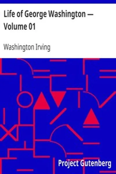 Обложка книги "Жизнь Джорджа Вашингтона. Том 01"