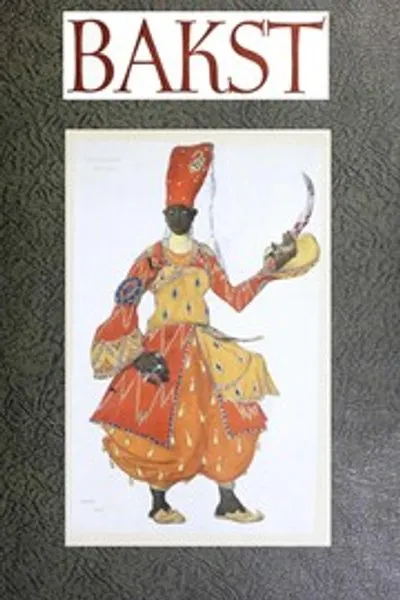 Обложка книги "Бакст: История жизни Леона Бакста"
