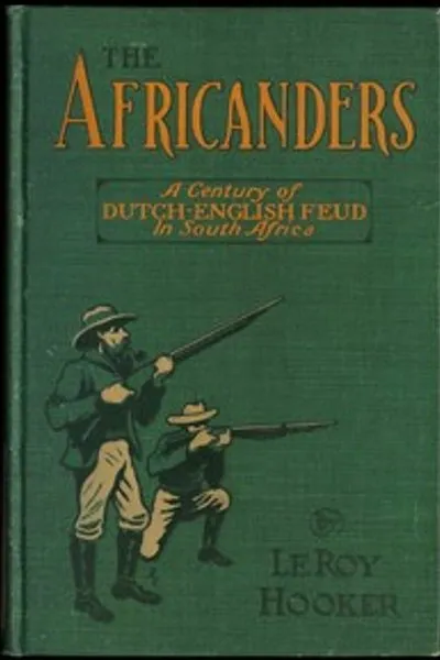 Обложка книги "Африканеры: Столетие голландско-английской вражды в Южной Африке"