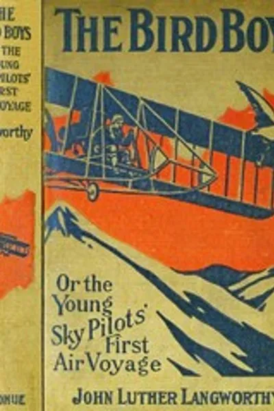 Обложка книги "Мальчики-птицы: Или первое воздушное путешествие юных летчиков"