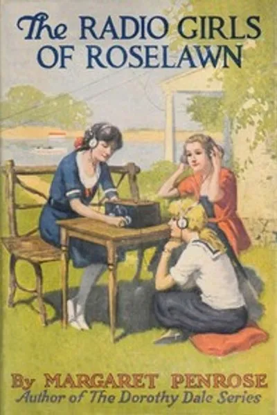 Обложка книги "Радиодевушки из Розлэйн: или Странное послание из воздуха"