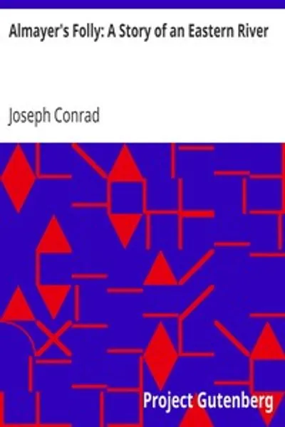 Обложка книги "Глупость Альмайера: История восточной реки"