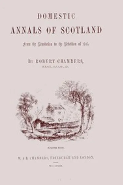 Обложка книги "Домашние летописи Шотландии: от революции до восстания 1745 года"