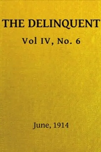 Обложка книги "Делинквент, Том IV, № 6, июнь 1914"