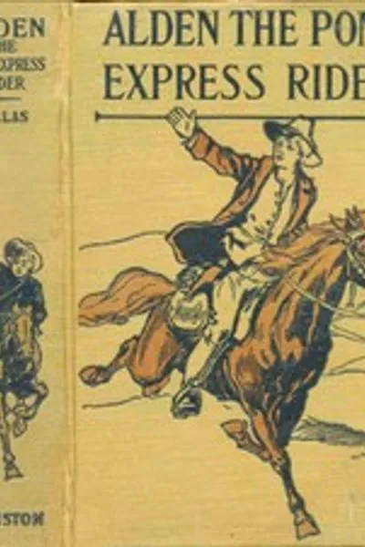 Обложка книги "Альден, гонец по почте: или, Гонка за жизнь"