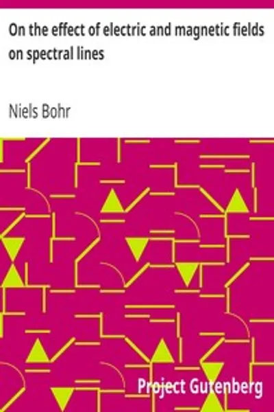 Обложка книги "О влиянии электрических и магнитных полей на спектральные линии"