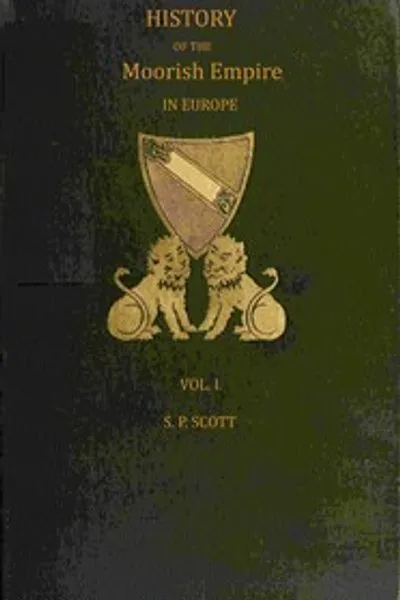 Обложка книги "История мавританской империи в Европе, Том 1 (из 3)"