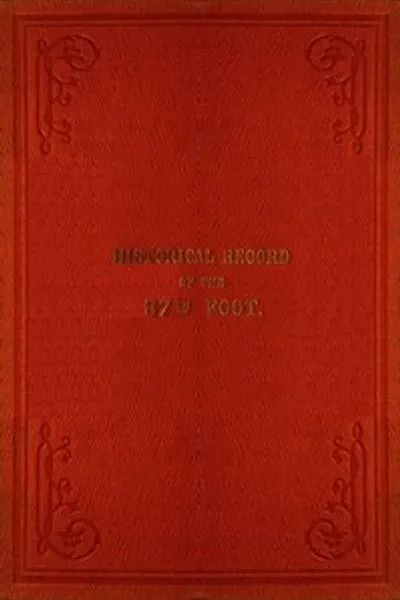 Обложка книги "Исторический отчет о 87-м полку, или Королевских ирландских фузилерах: Содержащий описание формирования полка в 1793 году и его последующих служб до 1853 года"