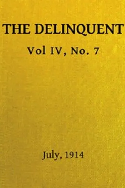 Обложка книги "Делинквент, Том IV, № 7, Июль 1914"