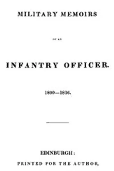 Обложка книги "Военные мемуары пехотного офицера, 1809-1816"