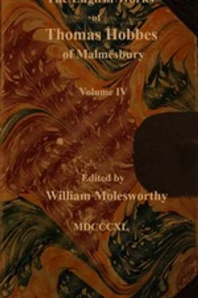 Обложка книги "Английские сочинения Томаса Гоббса из Мальмсбери, том 04 (из 11)"