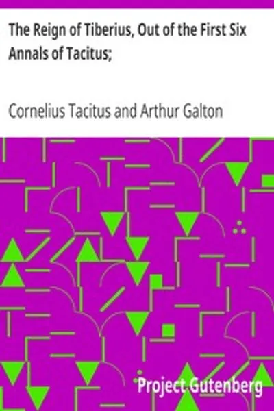 Обложка книги "Царствование Тиберия. Из первых шести Анналов Тацита. Сочинение о Германии и Жизнь Агриколы"
