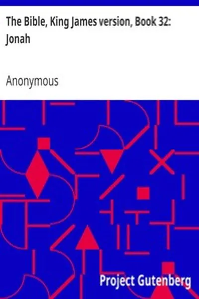 Обложка книги "Библия, версия короля Иакова, книга 32: Иона"