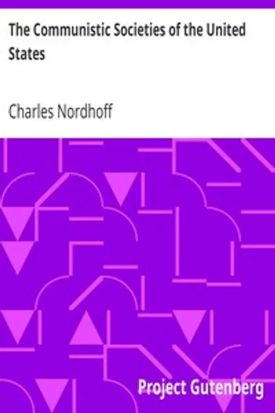 Обложка книги "Коммунистические общества США: Из личных посещений и наблюдений"