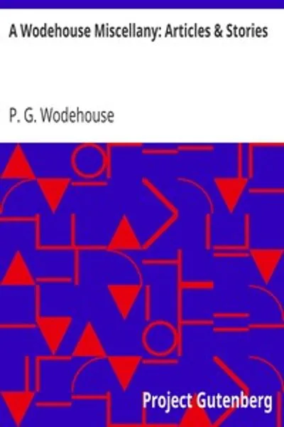 Обложка книги "Разнообразные произведения Вудхауза: Статьи и рассказы"