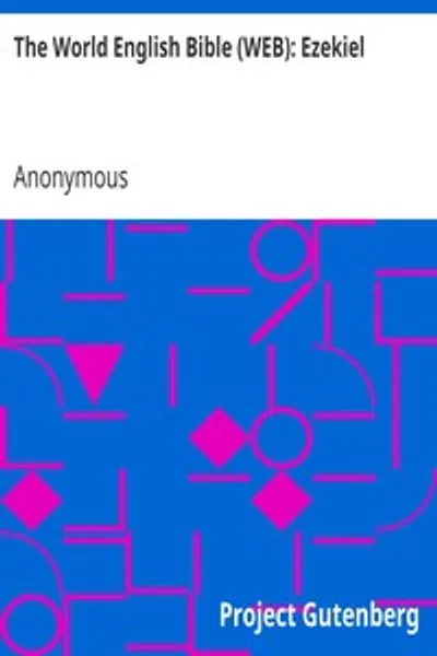 Обложка книги "Библия Всемирного английского перевода (WEB): Иезекииль"