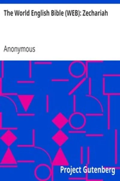 Обложка книги "Библия на мировом английском (WEB): Книга пророка Захарии"